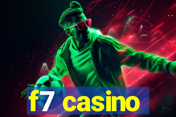 f7 casino